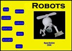 Filename=Robots_RyanB04.stk Filesize=1592KiB Dimensions=0x0 Date added=Nov 09, 2006 Robots_RyanB04.stk