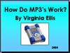 Filename=Mp3s_VirginiaE04.ppt Filesize=1105KiB Dimensions=0x0 Date added=Nov 09, 2006 Mp3s_VirginiaE04.ppt