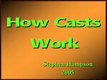 Filename=Casts_StephenH.ppt Filesize=1092KiB Dimensions=0x0 Date added=Nov 09, 2006 Casts_StephenH.ppt