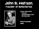 Filename=JohnWatson_KirbyR.ppt Filesize=1533KiB Dimensions=0x0 Date added=Nov 09, 2006 JohnWatson_KirbyR.ppt