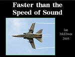 Filename=SoundBarrier_IanMc.ppt Filesize=2697KiB Dimensions=0x0 Date added=Nov 09, 2006 SoundBarrier_IanMc.ppt