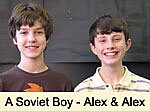 Filename=ASovietBoy.mp3 Filesize=2409KiB Dimensions=0x0 Date added=Jan 20, 2007 ASovietBoy.mp3